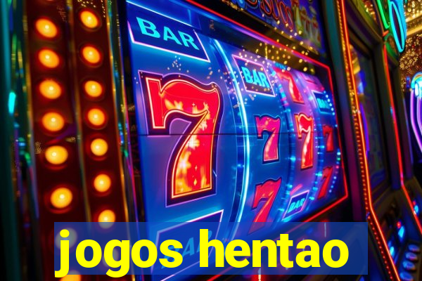 jogos hentao